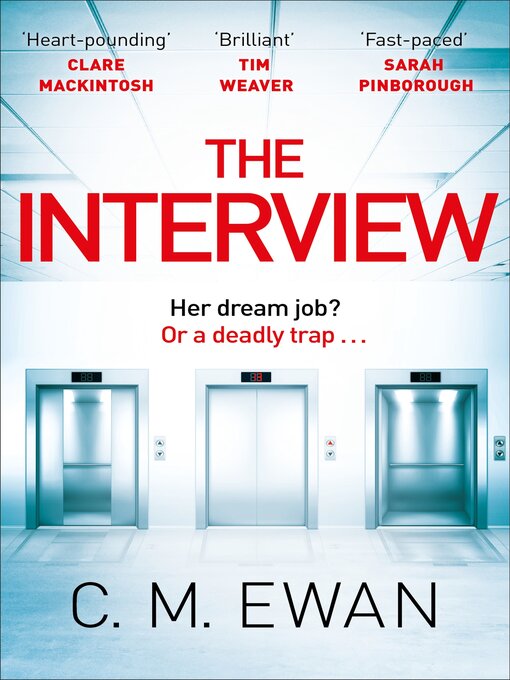 Title details for The Interview by C. M. Ewan - Available